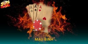 Mậu Binh – Từ Người Mới Thành Cao Thủ Trong Nháy Mắt